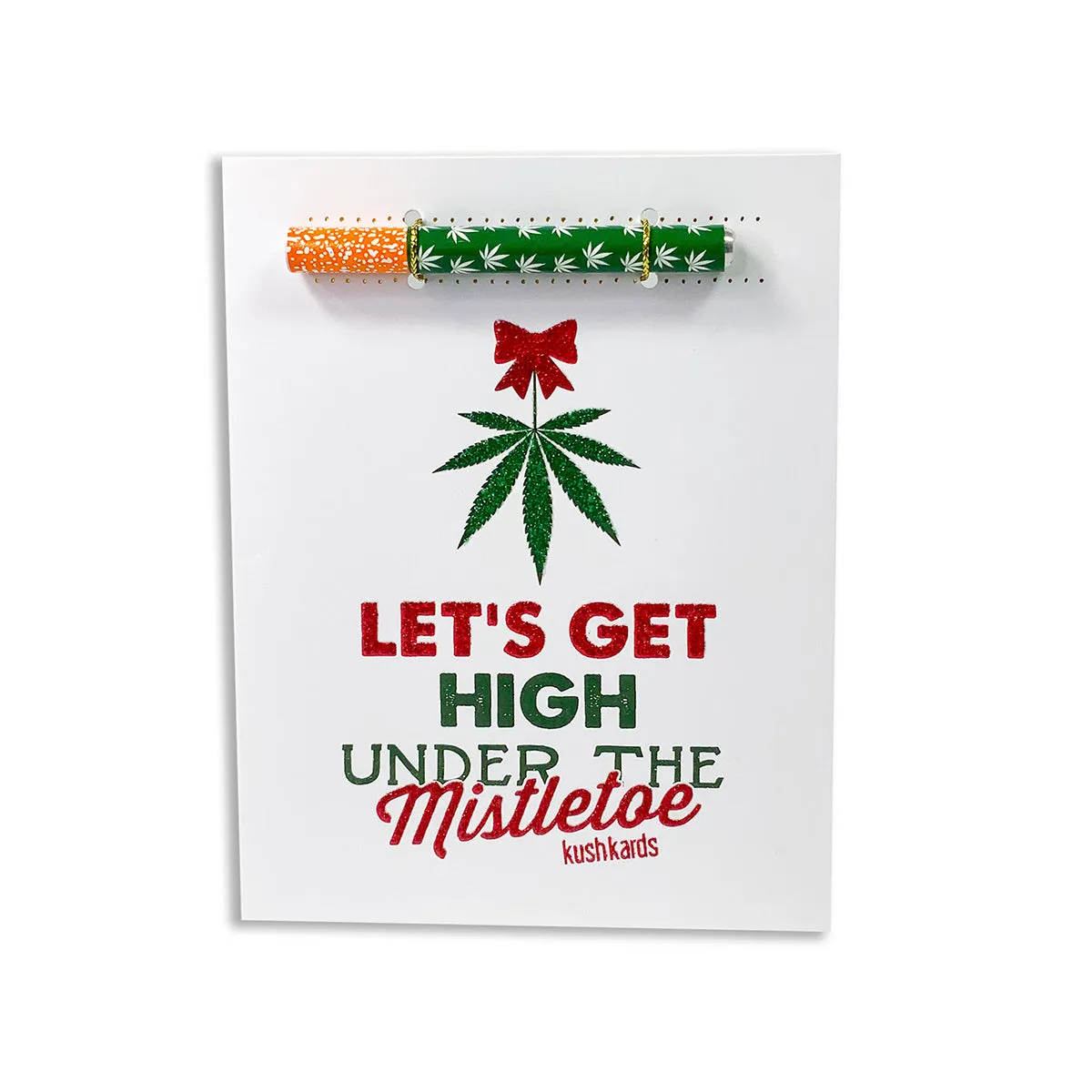 Let's Get High Under the Mistletoe One Hitter Kard